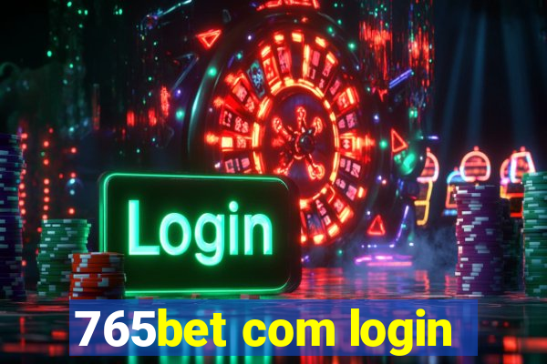 765bet com login